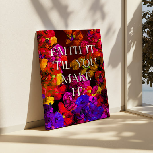 Faith it canvas