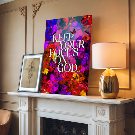 Focus on God Canvas