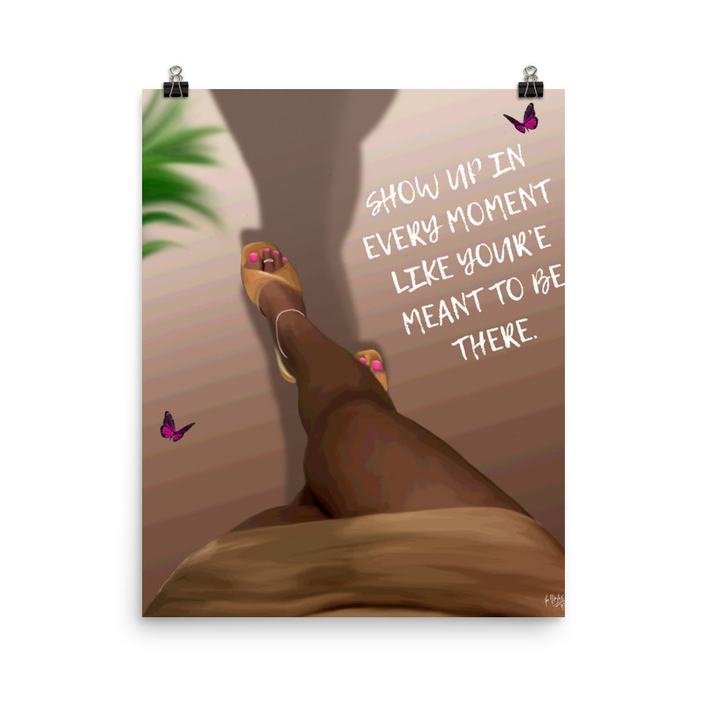 Show up Poster Print
