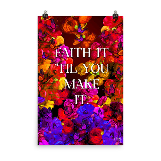 Faith it poster print