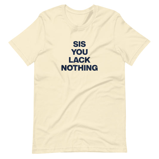 Lack nothing tee