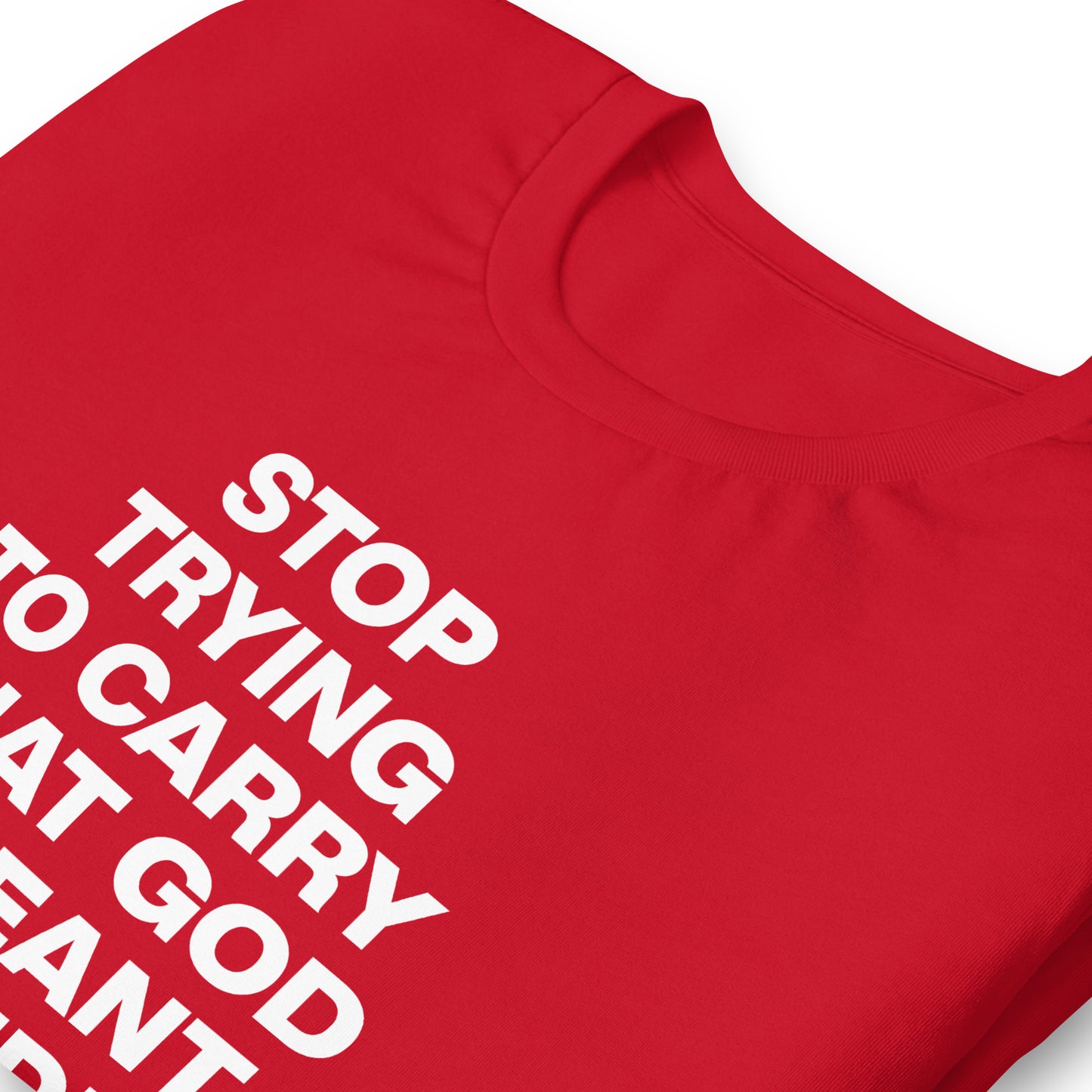 Stop carrying tee
