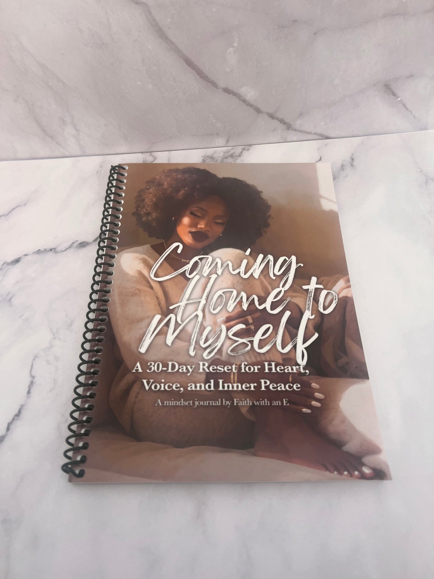 Coming Home to Myself : A 30 day reset journal