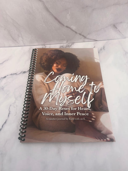 Coming Home to Myself : A 30 day reset journal