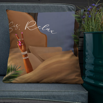 Sis, relax pillow