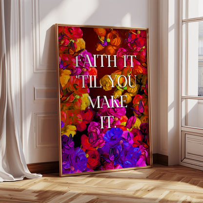 Faith it poster print