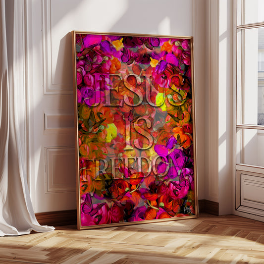 Jesus is freedom poster print