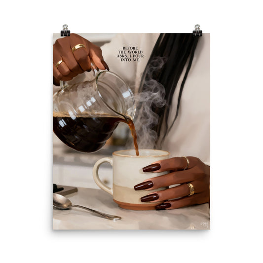 Pour into self poster print