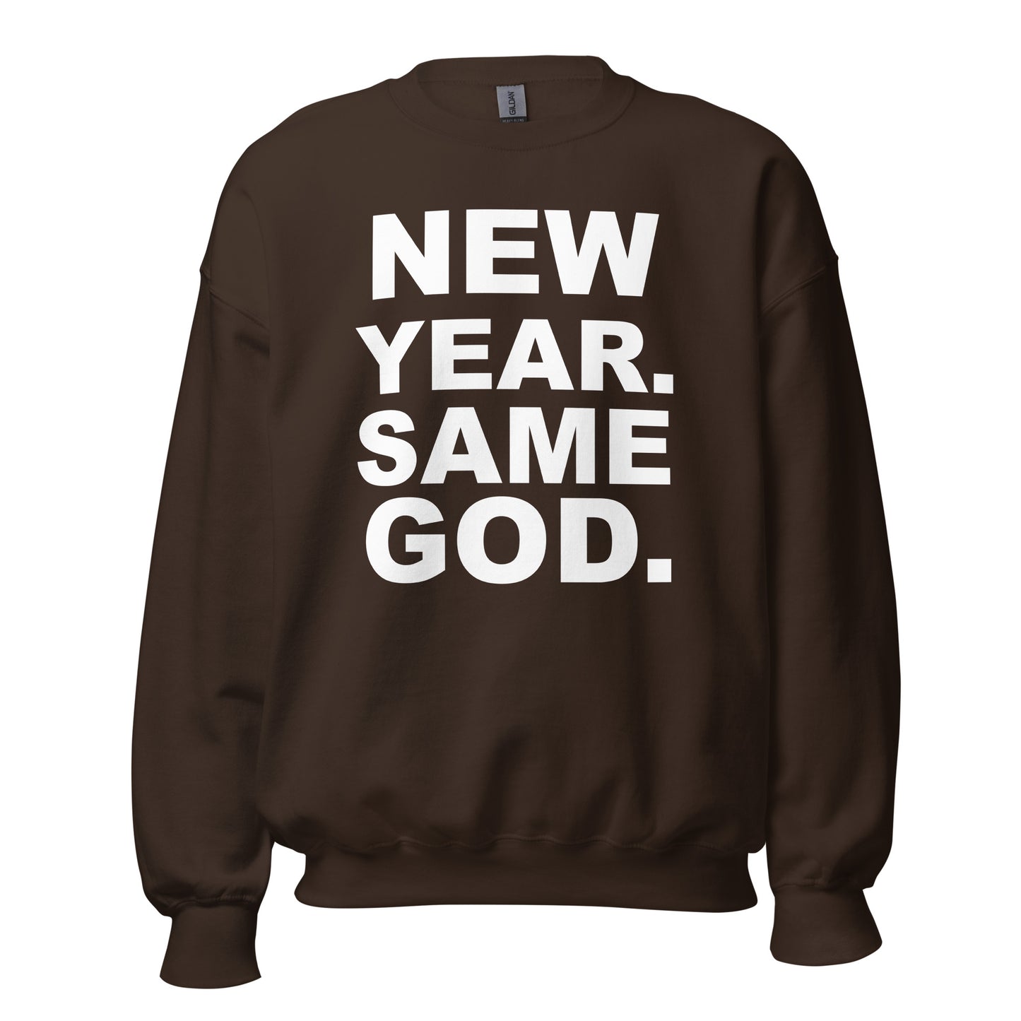 New year, Same God sweatshirt