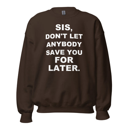 Don't let sweatshirt