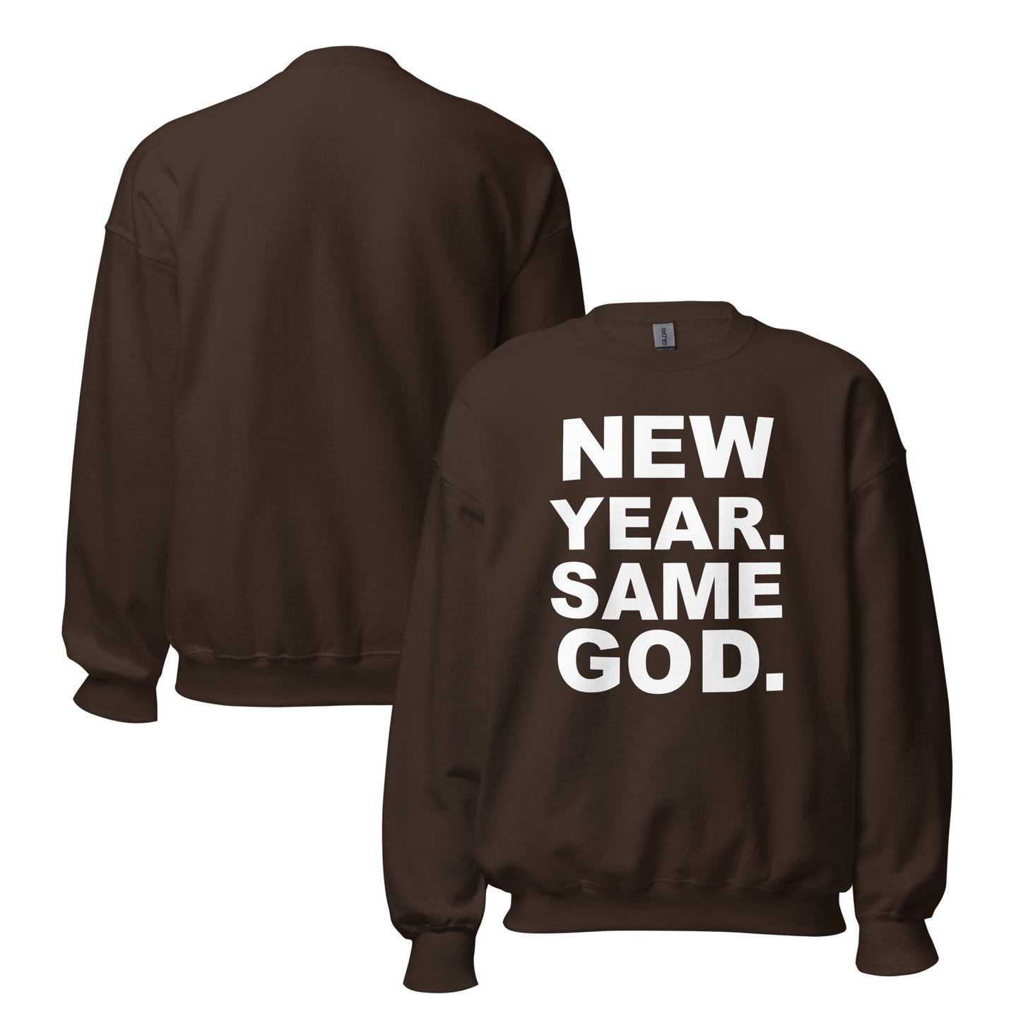 New year, Same God sweatshirt