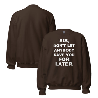 Don't let sweatshirt
