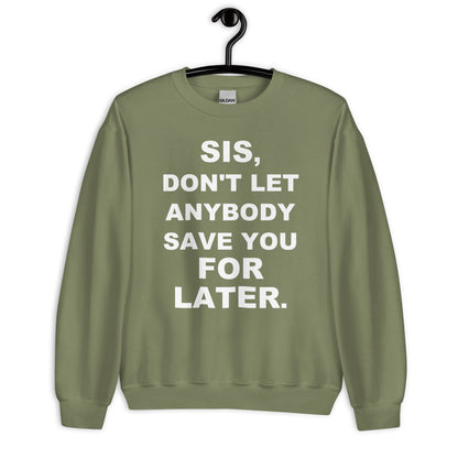 Don't let sweatshirt