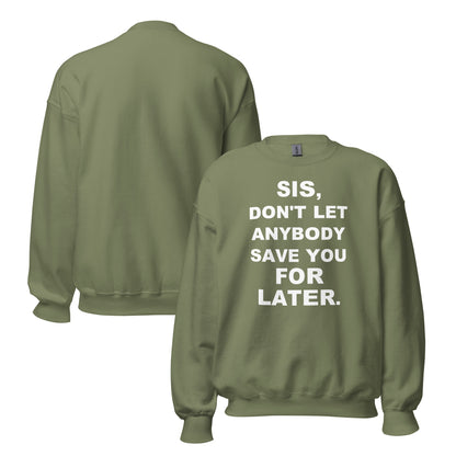 Don't let sweatshirt