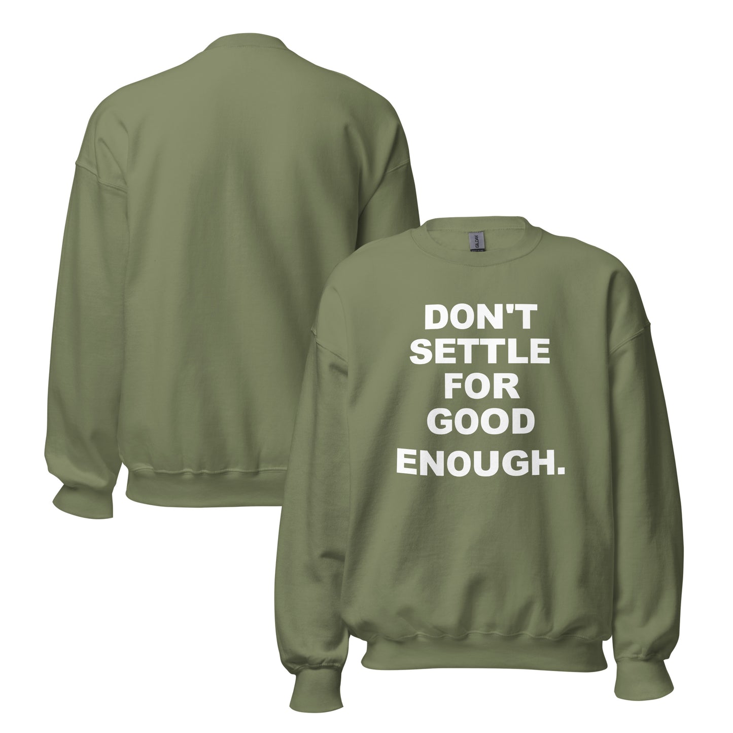 Don't settle sweatshirt