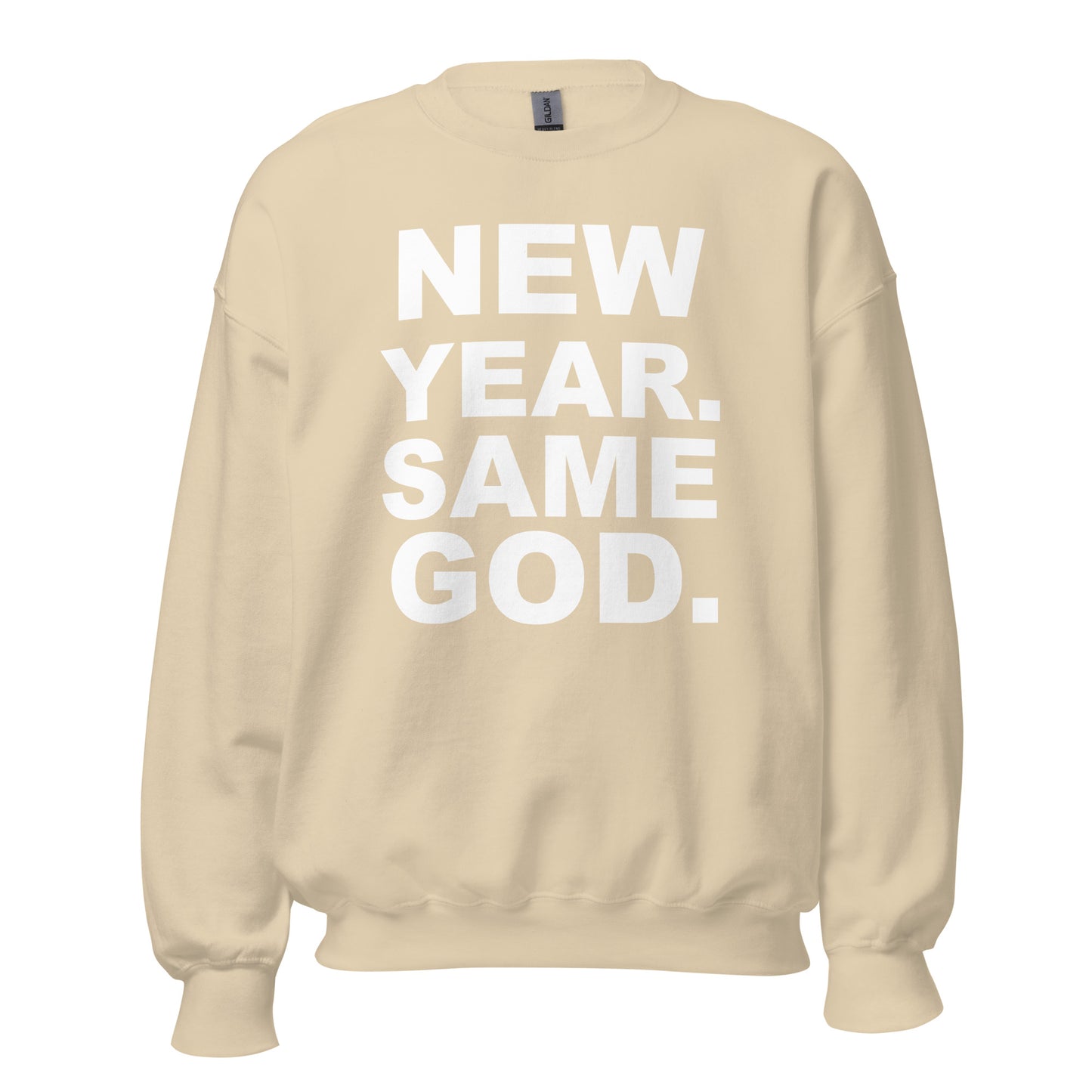 New year, Same God sweatshirt