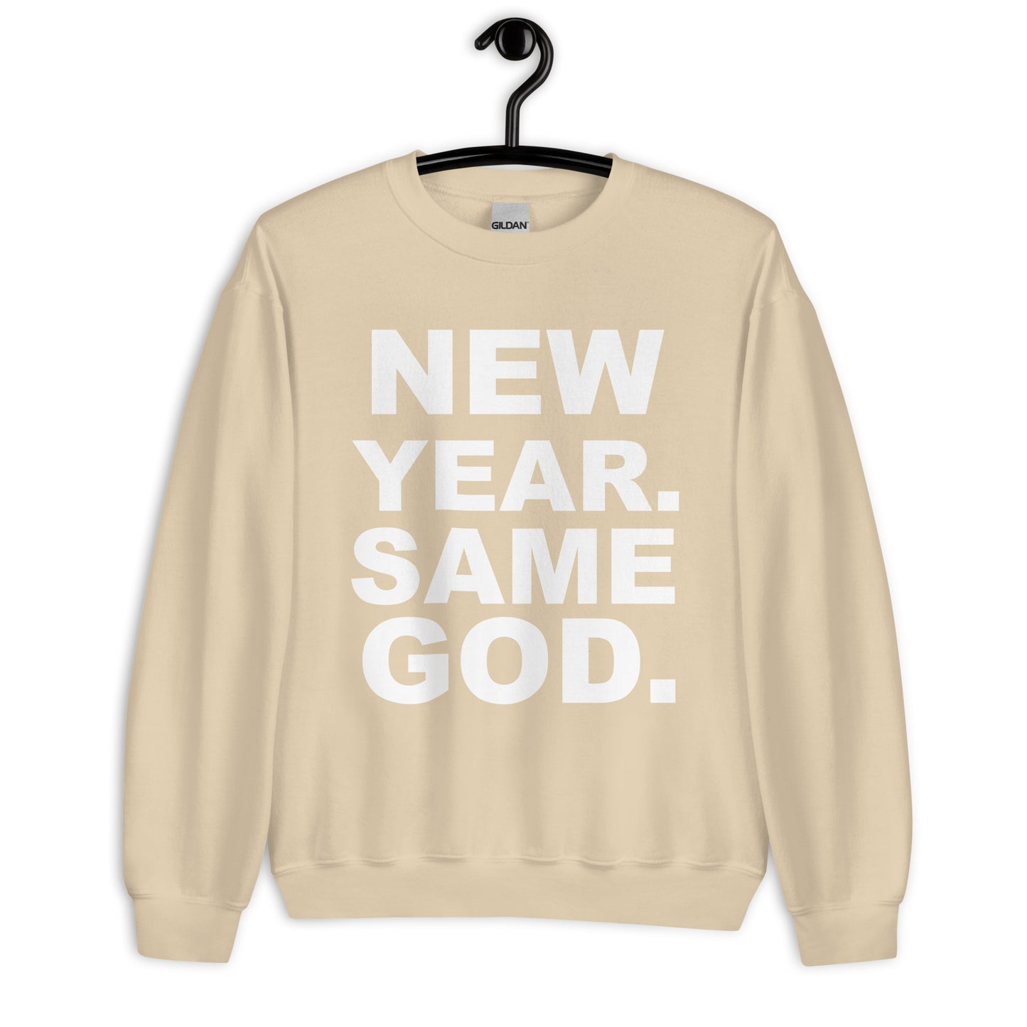 New year, Same God sweatshirt