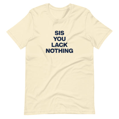 Lack nothing tee
