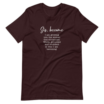Sis, become tee