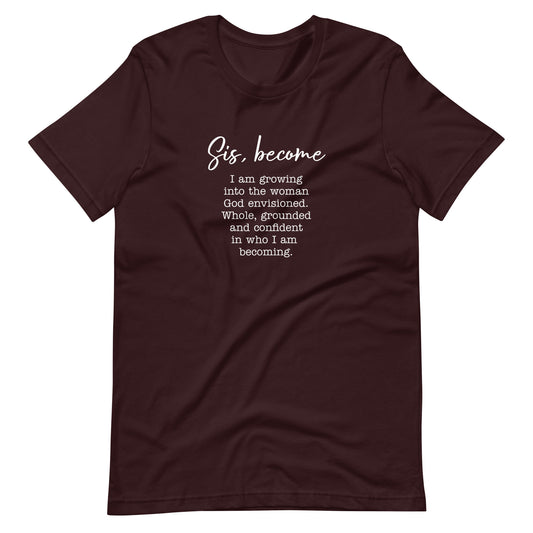 Sis, become tee