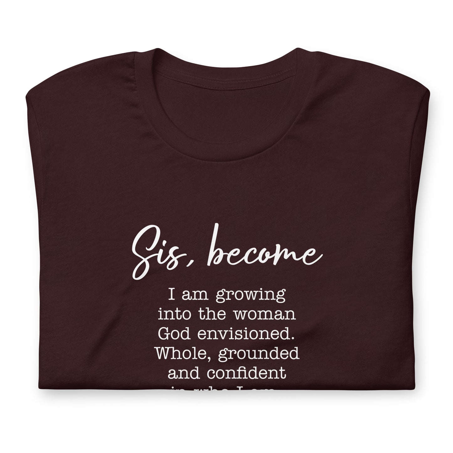 Sis, become tee