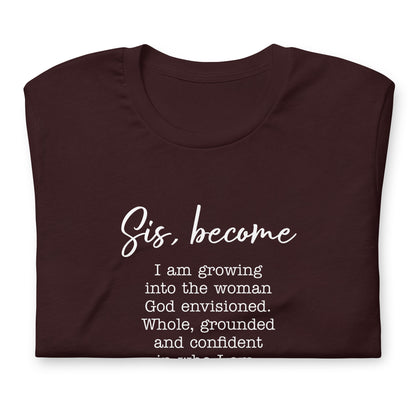 Sis, become tee