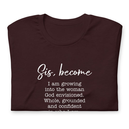 Sis, become tee