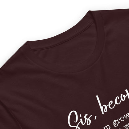 Sis, become tee