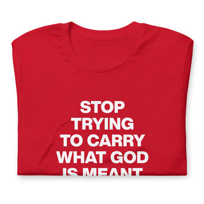 Stop carrying tee