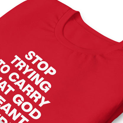 Stop carrying tee