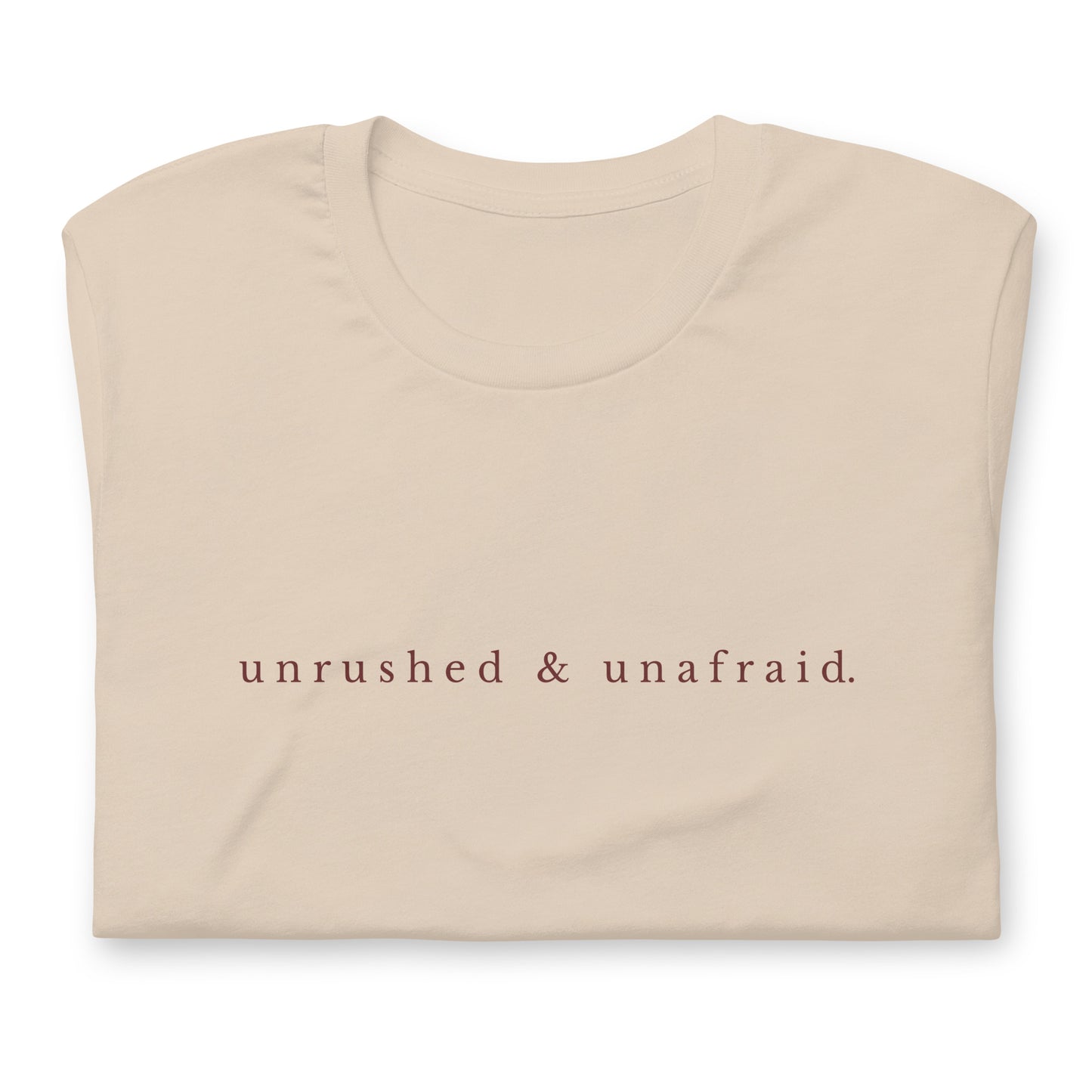 Unrushed tee