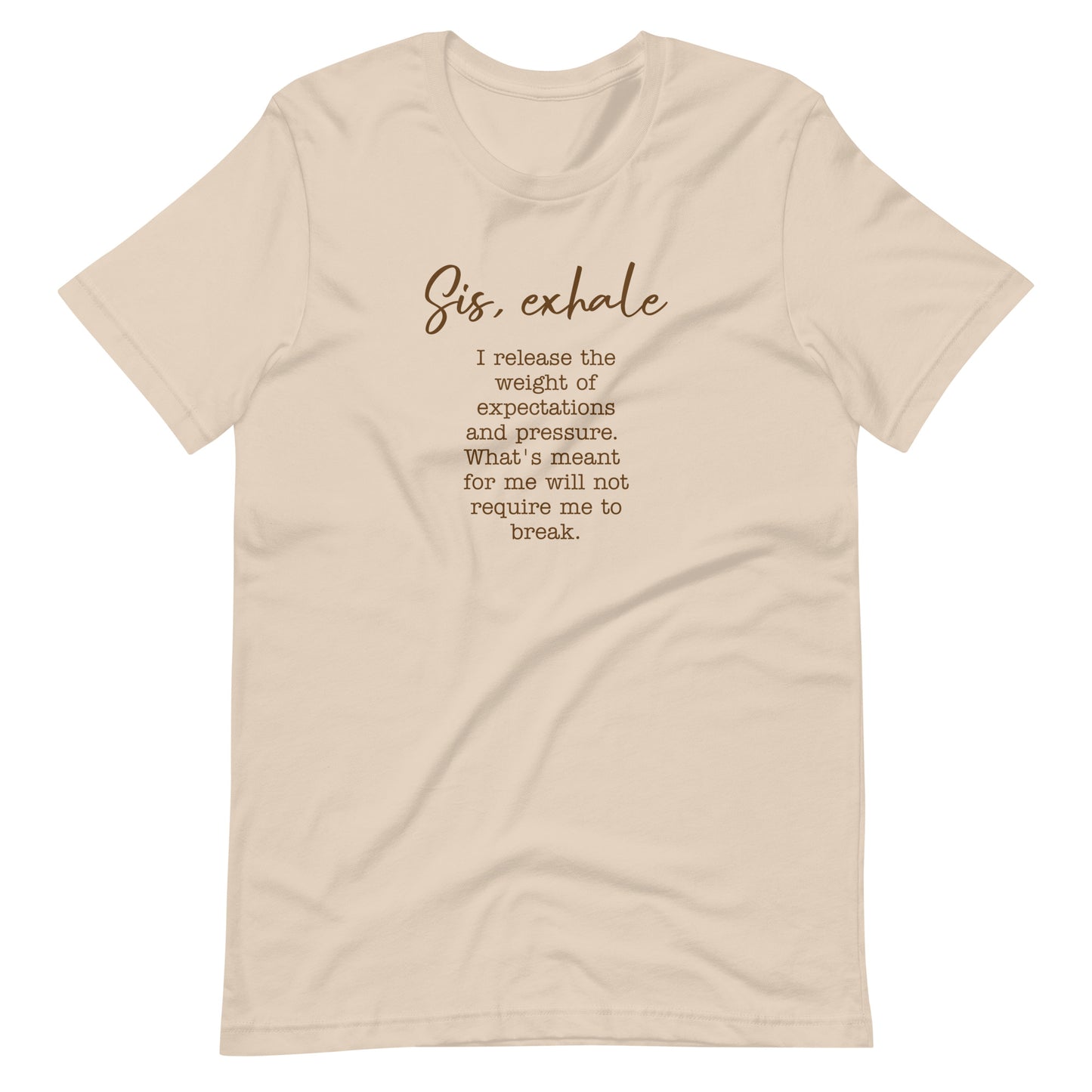 Sis, Exhale tee