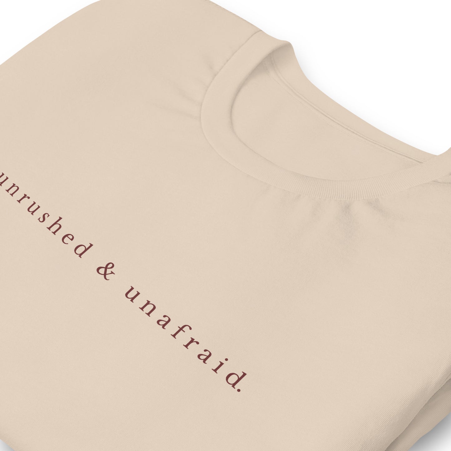 Unrushed tee