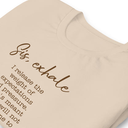 Sis, Exhale tee