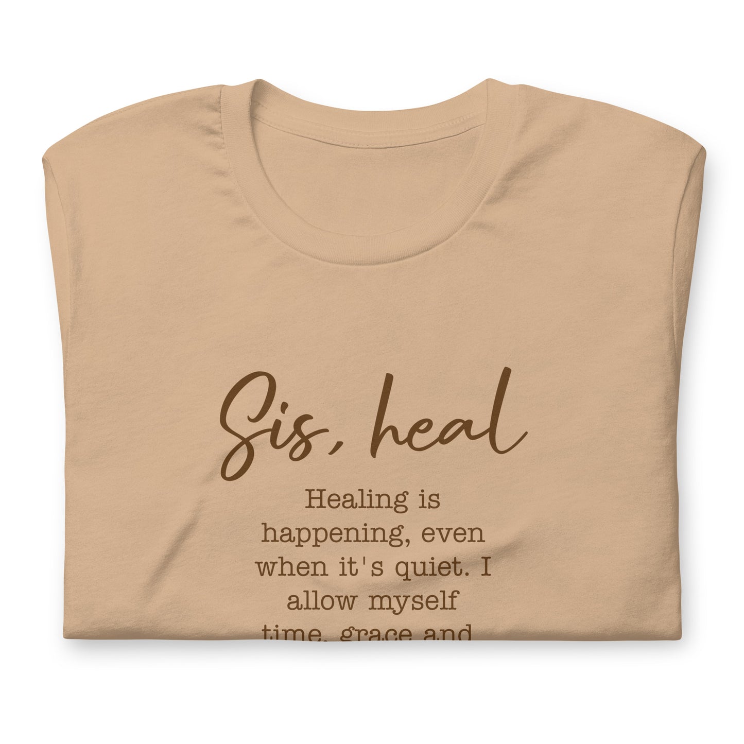 Sis, heal tee