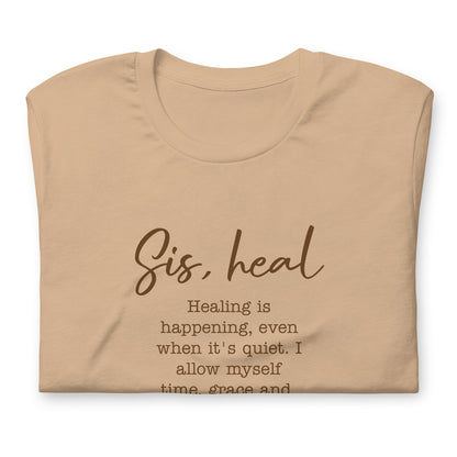Sis, heal tee