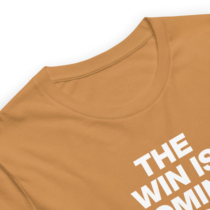 Win is coming tee