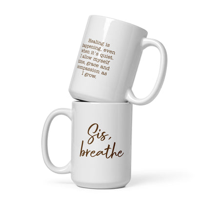 Sis, breathe mug