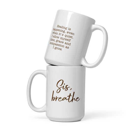 Sis, breathe mug