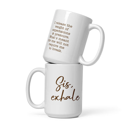 Sis, exhale mug