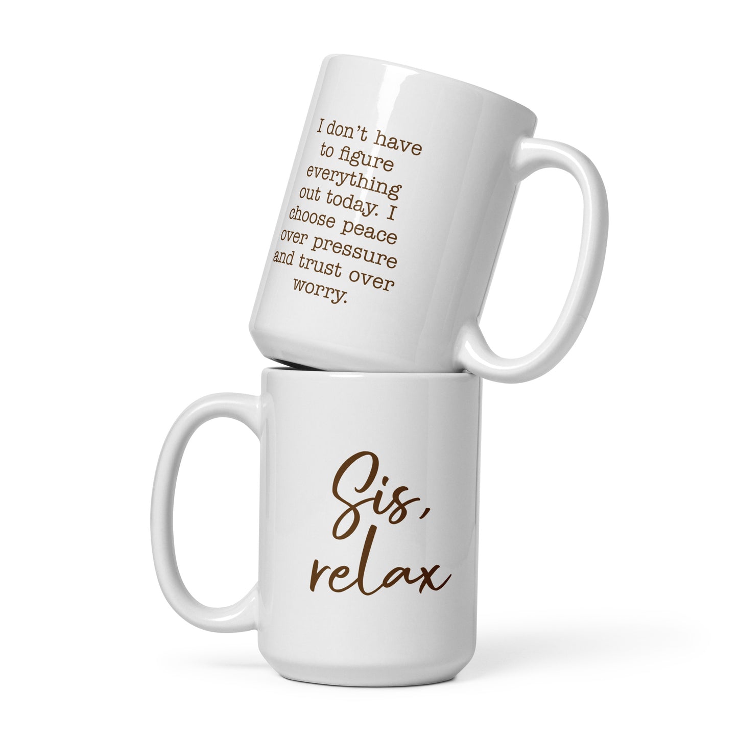 Sis, relax mug